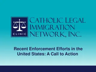 Understanding Recent Enforcement Efforts in the United States