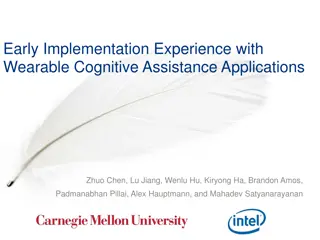 Exploring Wearable Cognitive Assistance Applications