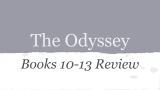 Odyssey Books 10-13 Review: Key Moments and Themes