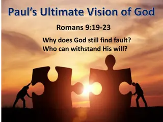 Paul's Ultimate Vision of God: Understanding His Sovereignty and Wrath