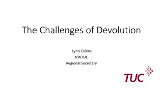 Challenges and Opportunities of Devolution in the UK