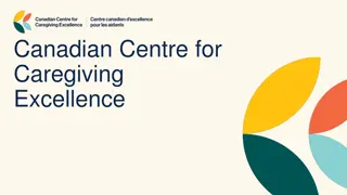 Canadian Centre for Caregiving Excellence: Empowering Caregivers and Advocating for Quality Care