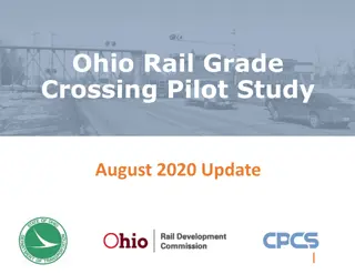 Ohio Rail Grade Crossing Pilot Study Update August 2020