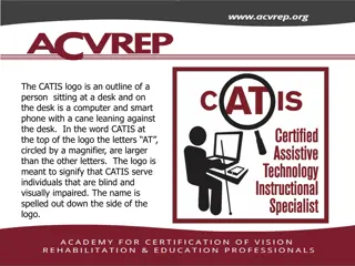 Certified Assistive Technology Instructional Specialists for Individuals with Visual Impairments