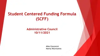 Student Centered Funding Formula (SCFF) Overview