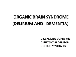 Understanding Organic Brain Syndrome & Delirium