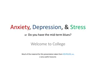 Anxiety, Depression, and Stress in College