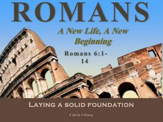 Understanding Salvation, Sanctification, and New Life in Romans