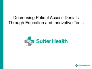 Enhancing Patient Access and Reducing Denials Through Education and Tools