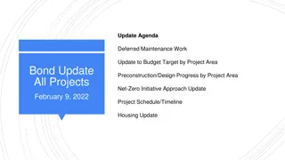 Update on Deferred Maintenance Projects, Budget Targets, and Preconstruction Progress - February 9, 2022