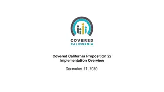 Covered California Proposition 22 Implementation Overview