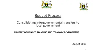 Budget Process for Intergovernmental Transfers to Local Government - Ministry of Finance, Planning, and Economic Development