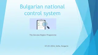 Bulgarian National Control System in the Danube Region Programme