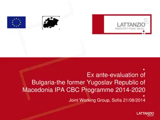 Ex-ante Evaluation of Bulgaria-The Former Yugoslav Republic of Macedonia IPA CBC Programme 2014-2020