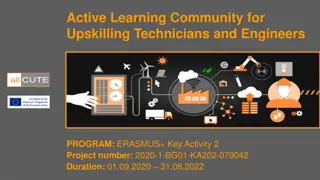 Active Learning Community for Upskilling Technicians and Engineers Program