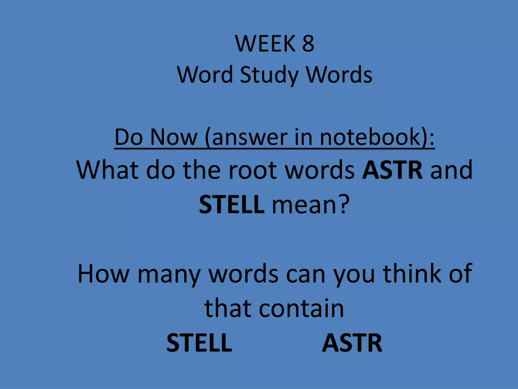 Root Words ASTR and STELL