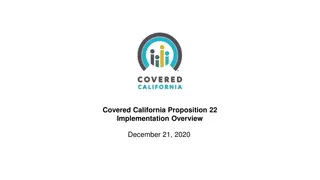 Covered California Proposition 22 Implementation Overview