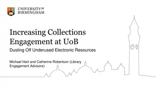 Enhancing Collections Engagement: Strategies for Utilizing Underused Electronic Resources at UoB