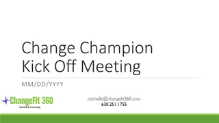 Change Champion Kick-Off Meeting Overview