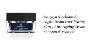 Buy Uniqaya Niacinamide Night Cream For Glowing Skin