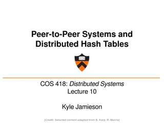 Overview of Peer-to-Peer Systems and Distributed Hash Tables