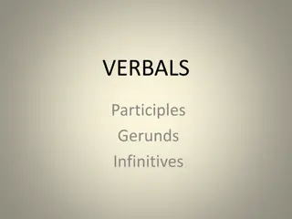 Mastering Verbals: Participles, Gerunds, and Infinitives