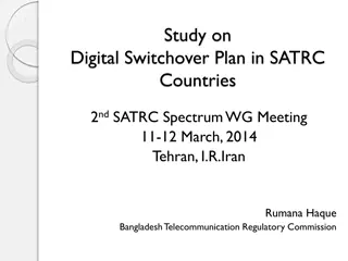 Overview of Digital Switchover Plan in SATRC Countries