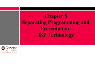 Exploring JSP Technology for Cleaner Programming and Presentation Separation