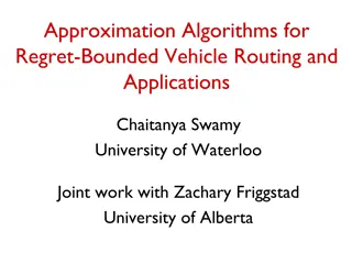 Regret-Bounded Vehicle Routing Approximation Algorithms