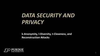 Data Security and Privacy: An Overview of k-Anonymity, l-Diversity, t-Closeness, and Reconstruction Attacks