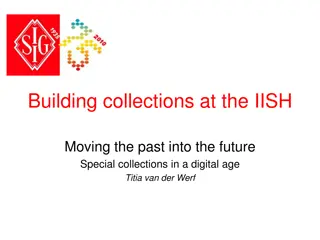 Building Collections at IISH: Moving the Past into the Future