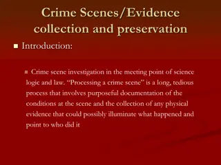 Crime Scenes and Evidence Collection: The Intersection of Science, Logic, and Law