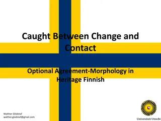 Morphology and Optionality in Heritage Finnish Px Clauses