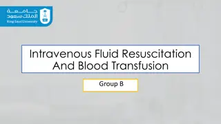 Intravenous Fluid Resuscitation and Blood Transfusion in Clinical Practice