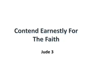 Contend Earnestly For The Faith - Upholding the Beliefs Worth Fighting For