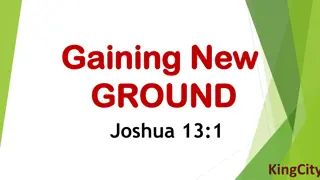 Gaining New Ground - Inspirational Insights from Joshua, Acts, and more