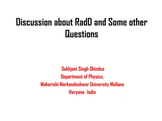 Discussion on RadD and Other Questions in Physics