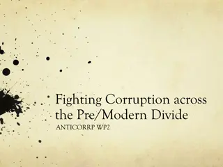 Uncovering Corruption: Bridging the Pre/Modern Gap