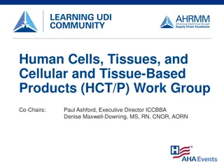 The Role of the HCT/P Work Group in Educating the UDI Community