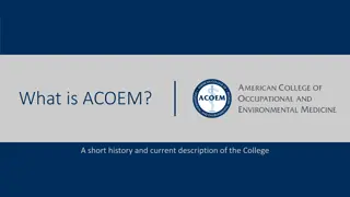 ACOEM - The Premier Physician-Led Organization for Occupational and Environmental Medicine