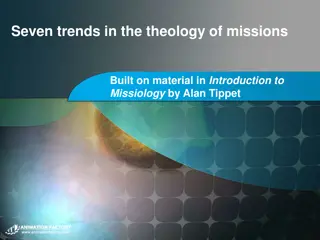 Trends in Theology of Missions: A Comprehensive Overview