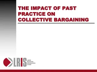 Understanding the Impact of Past Practices on Collective Bargaining