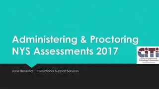 NYS Assessments 2017: Administering & Proctoring Guidelines