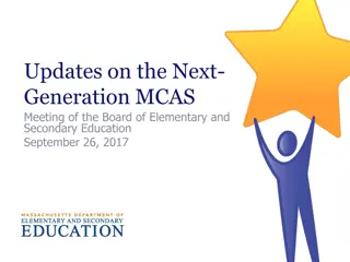 Updates on Next-Generation MCAS Meeting - September 26, 2017