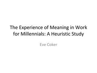 Meaning in Work for Millennials: A Heuristic Study