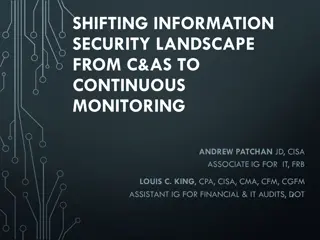 Shifting Information Security Landscape: From C&As to Continuous Monitoring