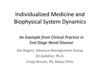 Individualized Medicine and Biophysical System Dynamics in End-Stage Renal Disease