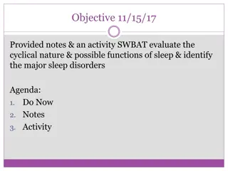 Sleep Patterns, Disorders, and Functions