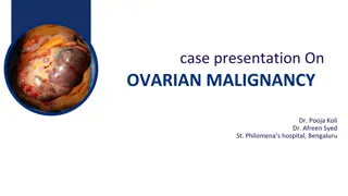 Case Presentation on Ovarian Malignancy at St. Philomena's Hospital, Bengaluru