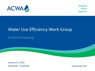 ACWA Water Use Efficiency Work Group Meeting Summary